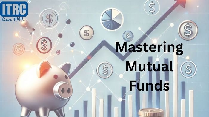 Mastering Mutual Funds