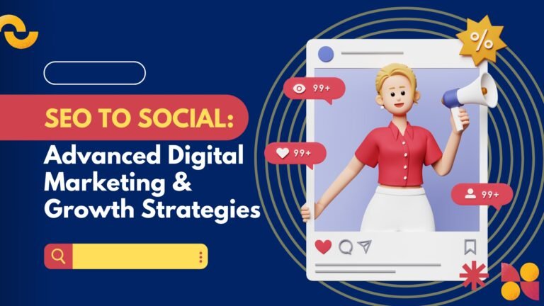 Advanced Digital Marketing & Growth Strategies