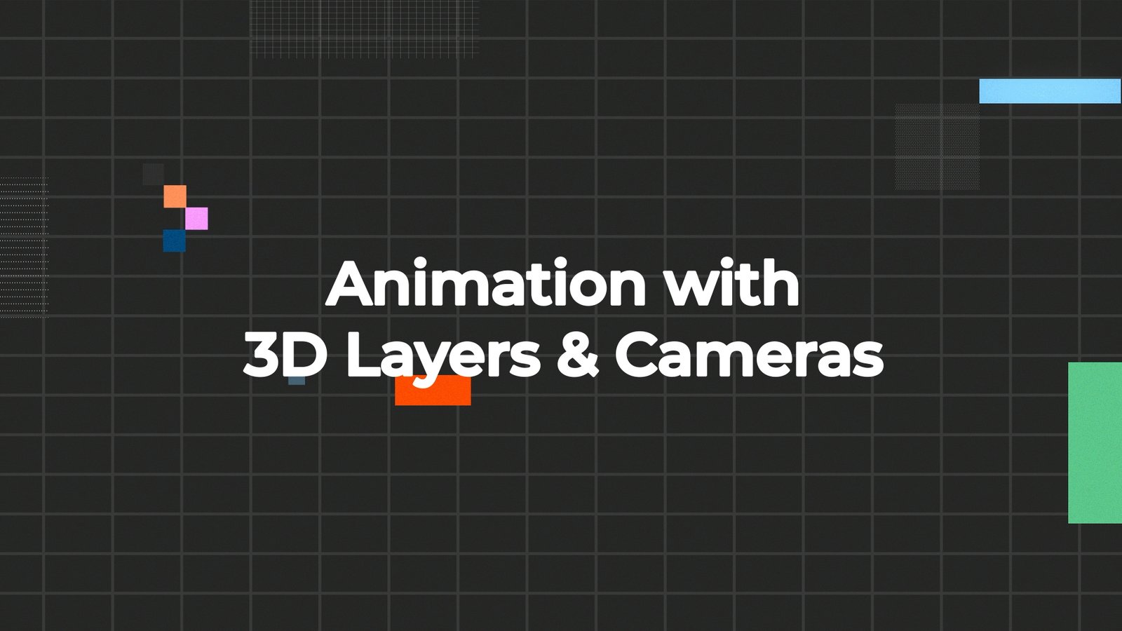 13.2. Animation with 3D Layers & Cameras - itrcacademy.com
