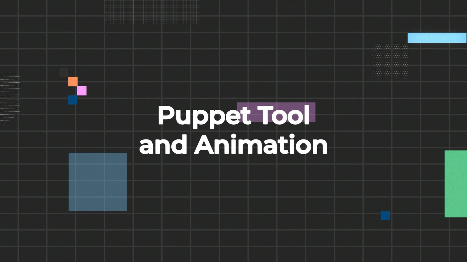 3.3 Puppet Tool and Animation - itrcacademy.com