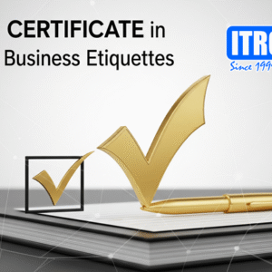 Certificate in Business Etiquettes