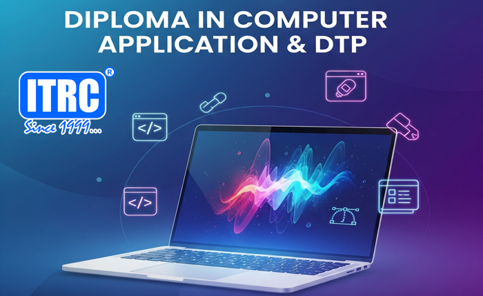Diploma in Computer Application & DTP