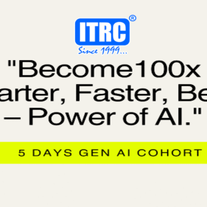 Become 100x Smarter, Faster, Better - Power if AI ITRC