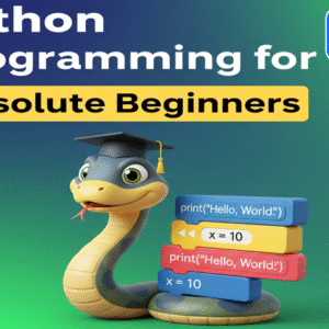 "Python Programming for Absolute Beginners"